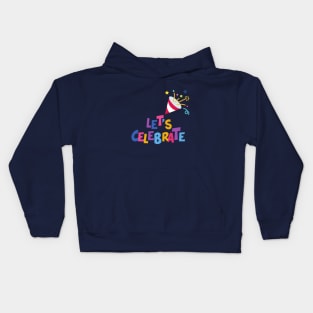 LET'S CELEBRATE Kids Hoodie